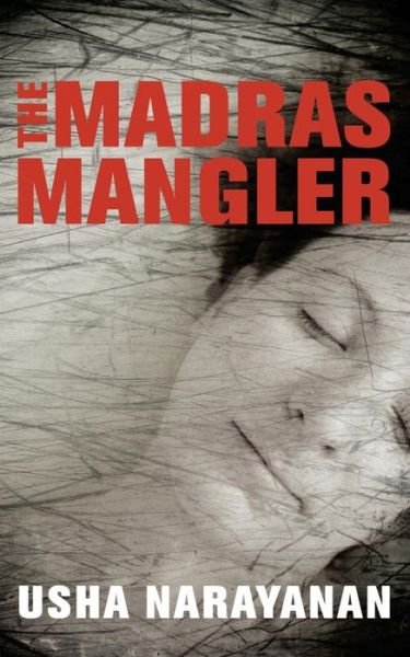 Cover for Usha Narayanan · The Madras Mangler (Pocketbok) (2013)