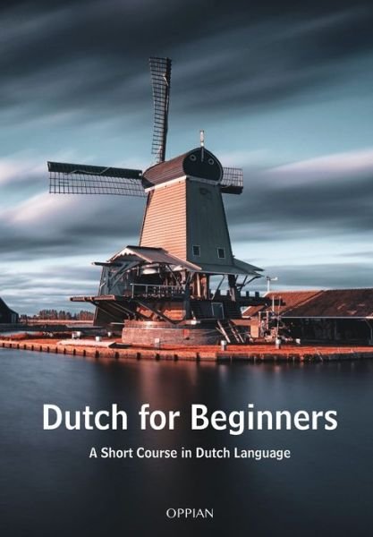Cover for Frea Wever · Dutch for Beginners: A Short Course in Dutch Language (Pocketbok) (2020)