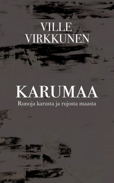 Cover for Virkkunen · Karumaa (Book) (2018)