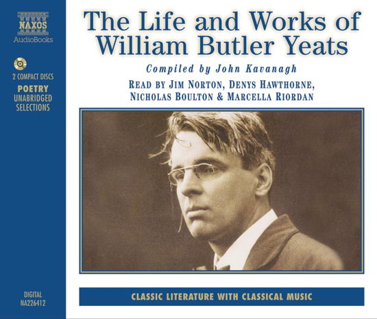 * Life And Works Of W.B.Yeats - Norton / Hawthorne / Boulton/+ - Musik - Naxos Audiobooks - 9789626342640 - 15. april 2002