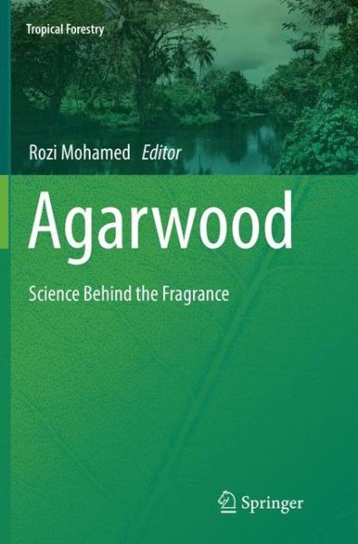 Cover for Agarwood (Book) [Softcover reprint of the original 1st ed. 2016 edition] (2018)