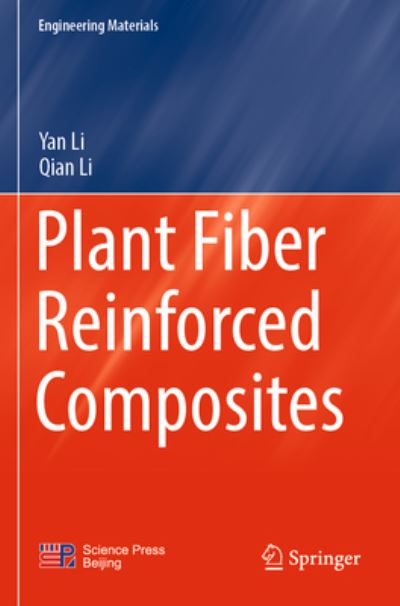 Cover for Yan Li · Plant Fiber Reinforced Composites - Engineering Materials (Paperback Book) [1st ed. 2022 edition] (2023)