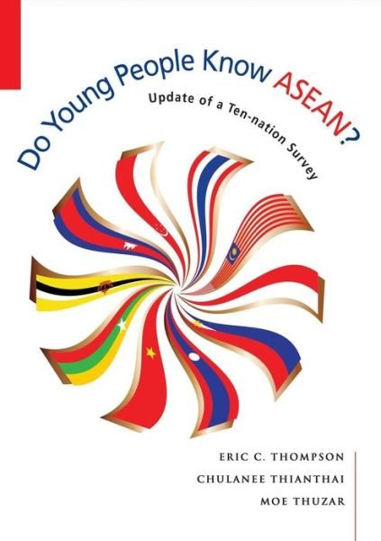 Cover for Eric Charles Thompson · Do Young People Know ASEAN?: Findings of an update of a Ten-Nation Survey (Paperback Book) (2016)