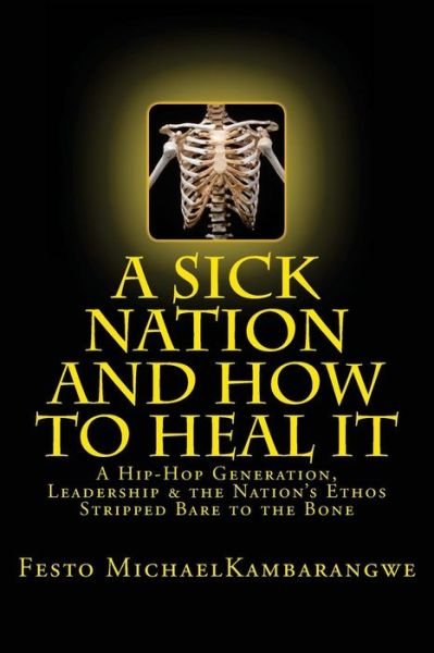 Cover for Festo Michael Kambarangwe · A SICK NATION &amp; How To Heal It (Paperback Book) (2016)