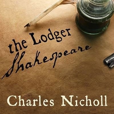 Cover for Charles Nicholl · The Lodger Shakespeare Lib/E (CD) (2008)