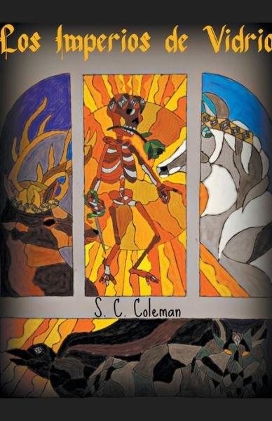Cover for S C Coleman · Los Imperios de Vidrio - Los Imperios de Vidrio (Paperback Bog) (2021)