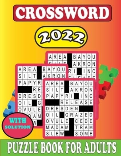 Cover for Msp Sm Publishing House · 2022 Crossword Puzzle Book For Adults With Solution: Crossword Puzzles For Adults &amp; Seniors With Easy to Read Crossword Medium level Puzzles for Adults (Paperback Bog) (2022)