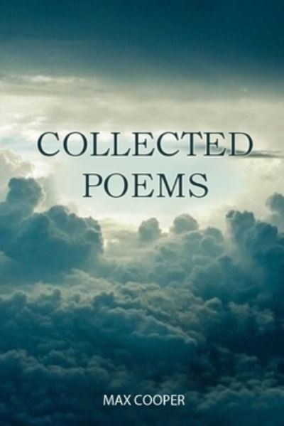 Cover for Max Cooper · Collected Poems by Max Cooper (Paperback Book) (2021)