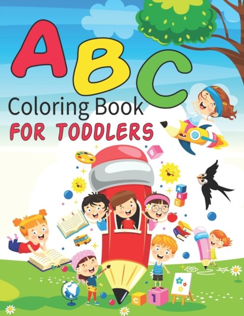 Cover for G Mariadem Press Publishing · ABC Coloring Book For Toddlers: Alphabet Coloring Book for Preschool Kindergarten Girls Boys and Kids to Learn the English Alphabet Letters from A to Z (Paperback Book) (2021)