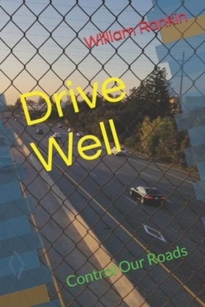 Cover for William Rankin · Drive Well (Taschenbuch) (2020)