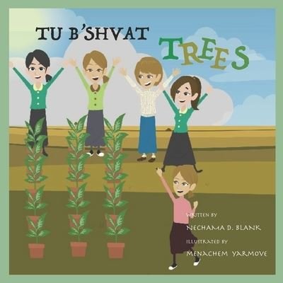 Cover for Nechama D Blank · Tu B'shvat Trees (Paperback Book) (2020)