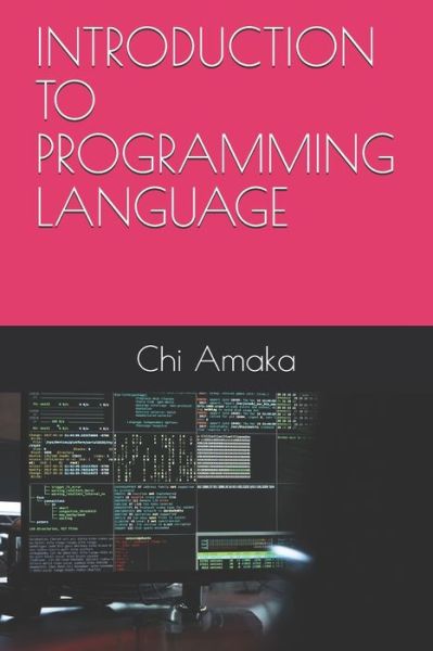 Cover for Chi Amaka · Introduction to Programming Language (Paperback Book) (2020)