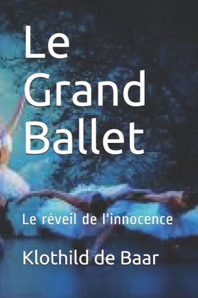 Cover for Klothild De Baar · Le Grand Ballet (Pocketbok) (2020)