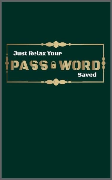 Cover for Hb Arts · Just relax your Password saved (Paperback Book) (2020)