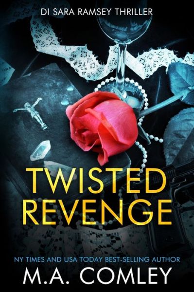 Twisted Revenge - M A Comley - Bücher - Independently Published - 9798611764640 - 11. Februar 2020