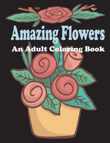 Cover for Dichar Rikach · Amazing Flowers (Paperback Book) (2020)