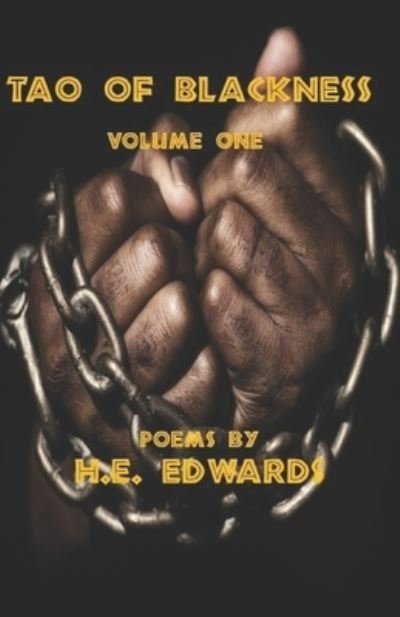 Cover for H E Edwards · Tao of Blackness: Volume One (Taschenbuch) (2020)