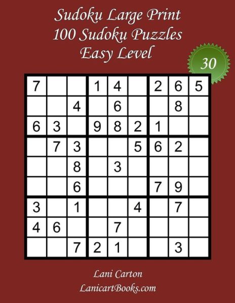 Sudoku Large Print for Adults - Easy Level - N Degrees30 - Lani Carton - Livros - Independently Published - 9798672617640 - 5 de agosto de 2020