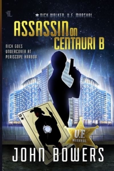 Cover for John Bowers · Assassin on Centauri B (Paperback Book) (2021)