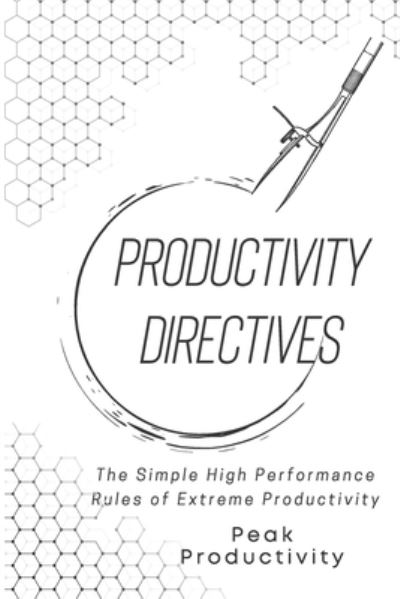 Cover for Peak Productivity · Productivity Directives (Paperback Book) (2020)