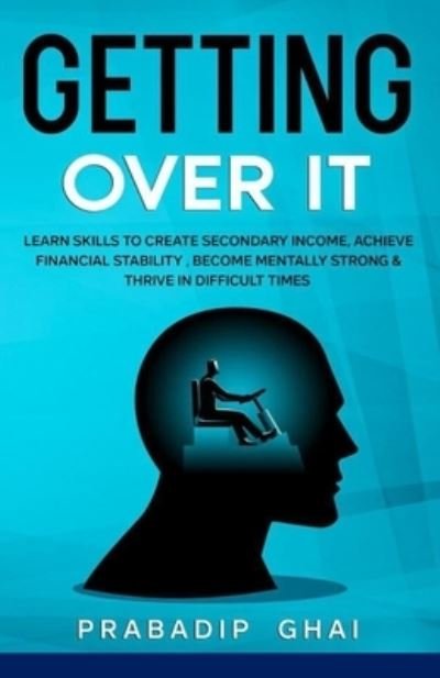 Cover for Prabadip Ghai · Getting Over it ! (Paperback Book) (2021)