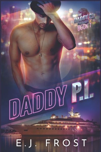 Cover for E J Frost · Daddy P.I. - Daddy P.I. Casefiles (Paperback Book) (2021)