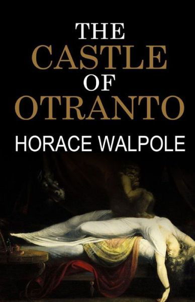 Cover for Horace Walpole · The Castle of Otranto Illustrated (Taschenbuch) (2021)