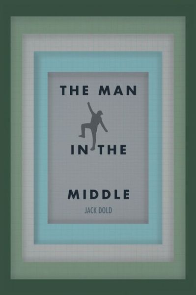 Cover for Jack Dold · Man in the Middle (Book) (2024)