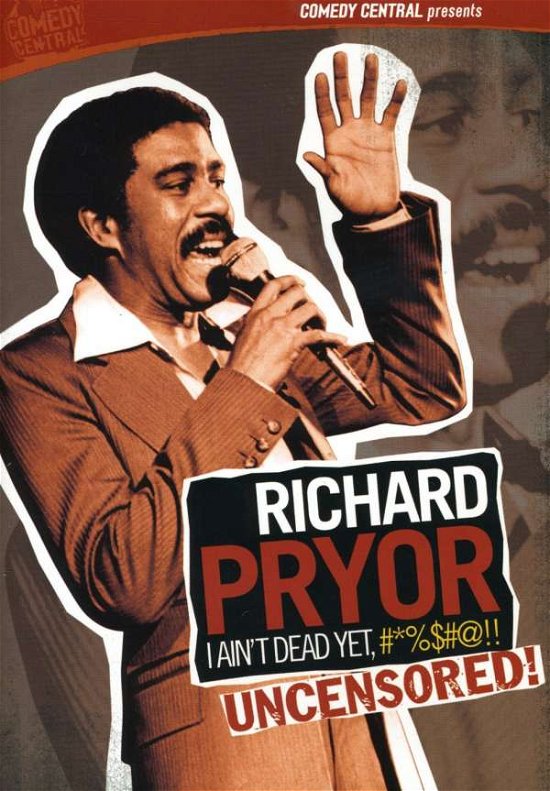 Cover for Richard Pryor · I Ain't Dead Yet #*%$#@!! Uncensored (DVD) (2004)