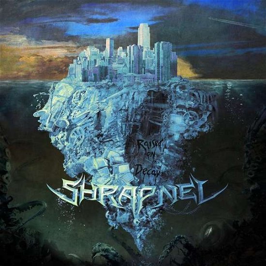 Cover for Shrapnel · Raised on Decay (CD) (2017)