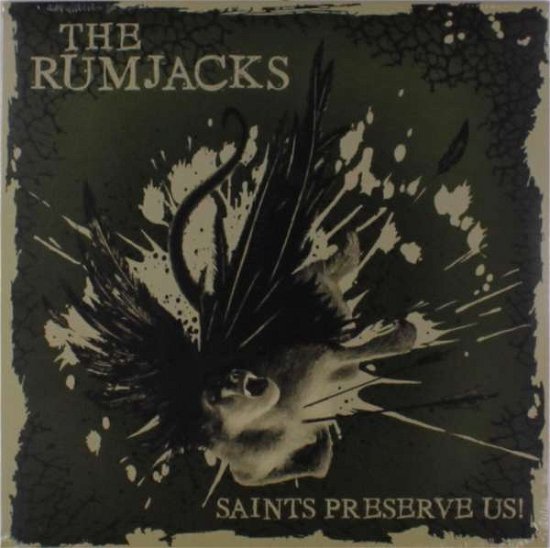 Saints Preserve Us - Rumjacks - Music - BLACK MATILDA MUSIC - 0602577040641 - December 6, 2018
