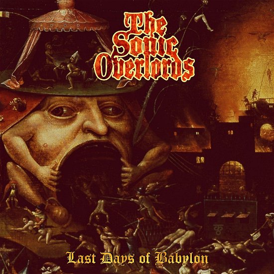 Cover for The Sonic Overlords · Last Days of Babylon (CD) (2021)