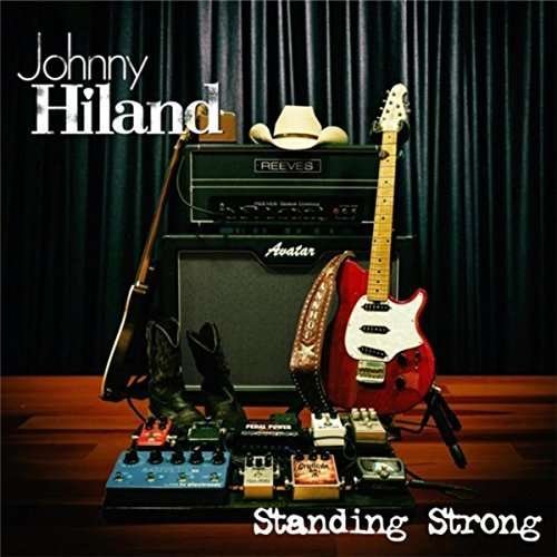 Cover for Johnny Hiland · Standing Strong (CD) (2017)