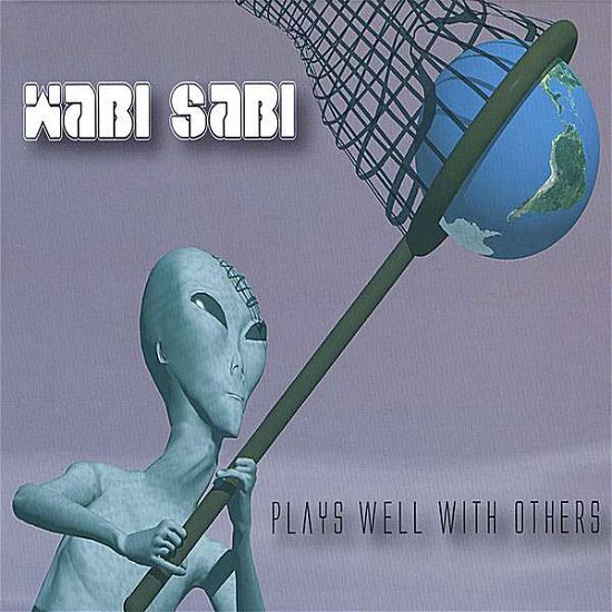 Cover for Wabi Sabi · Plays Well with Others (CD) (2007)