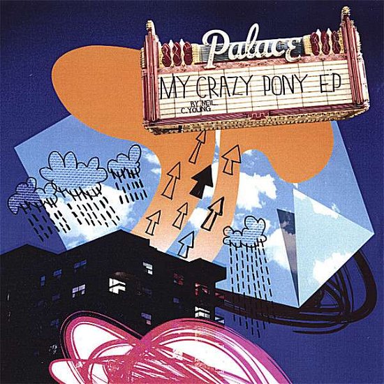 My Crazy Pony - Neil C. Young - Música -  - 0881034027641 - 10 de outubro de 2006