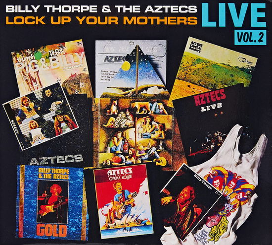 Lock Up Your Mothers... Live Vol. 2 - Thorpe, Billy - & The Aztecs - Music - AZTEC MUSIC - 0934334410641 - December 17, 2021