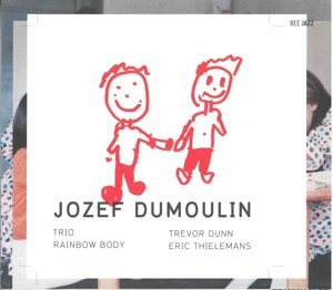 Cover for Jozef Dumoulin Trio · Jozef Dumoulin Trio-rainbow Body (CD)