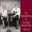 1949-1952 - Stanley Brothers - Musik - BEAR FAMILY - 4000127155641 - 4. November 1991