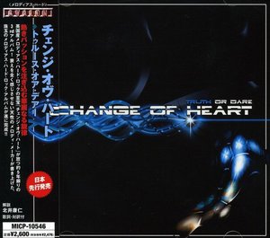Cover for Change of Heart · Truth or Dare (CD) [Japan Import edition] (2006)