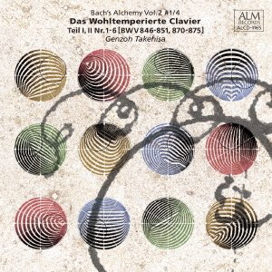 Cover for Takehisa Genzoh · Bach's Alchemy Vol.2 #1/4 Das Wohltemperierte Clavier Teil 1. 2 Nr.1-6 [ (CD) [Japan Import edition] (2017)