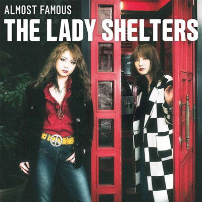 Cover for Lady Shelters · Almost Famous (CD) [Japan Import edition] (2021)