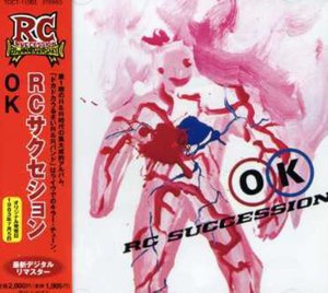 Cover for Rc Succession · Ok (CD) [Japan Import edition] (2005)