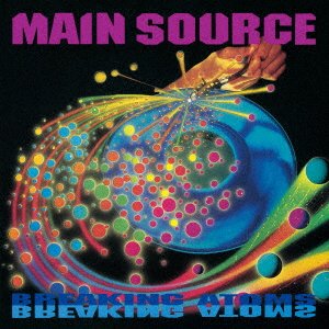 Cover for Main Source · Breaking Atoms - 25th Anniversary Edition &lt;limited&gt; (CD) [Japan Import edition] (2019)