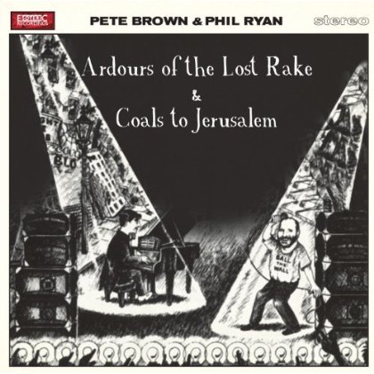 Ardours of the Lost Rake / Coals to Jerusalem - Brown,pete / Ryan,phil - Musique - ESOTERIC - 5013929439641 - 2 juillet 2013