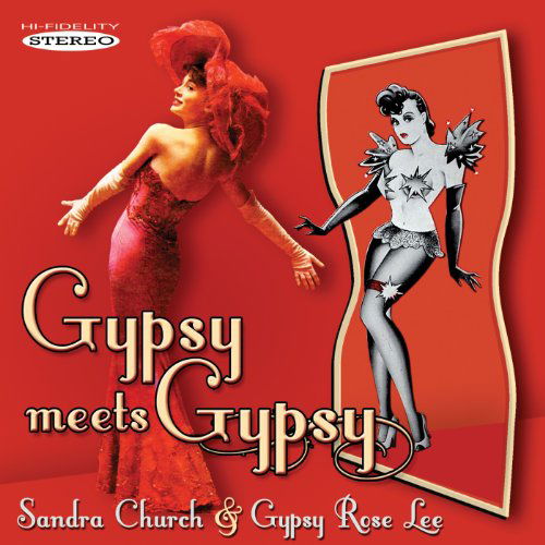 Gypsy Meets Gypsy - Sandra Church / Gypsy Rose Lee - Música - SEPIA - 5055122111641 - 7 de março de 2011