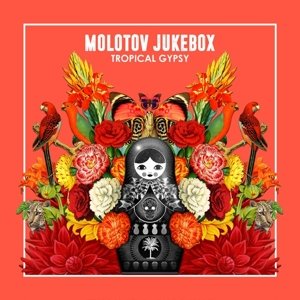 Cover for Molotov Jukebox · Tropical Gypsy (CD) (2016)