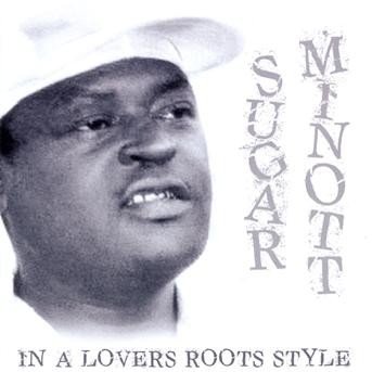 Cover for Sugar Minott · In A Lovers Roots Style (CD) (2008)