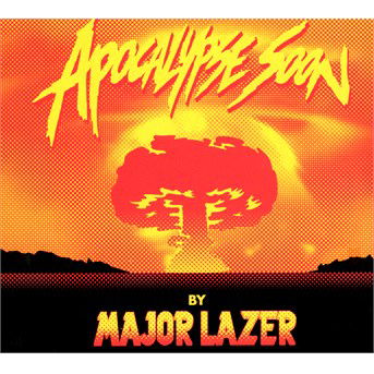 Cover for Major Lazer · Apocalypse Soon (5 Track Ep) (CD) (2014)