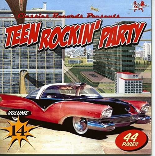 Teen Rockin' Party 14 / Various - Teen Rockin' Party 14 / Various - Muziek - Classic - 7340049307641 - 18 april 2017
