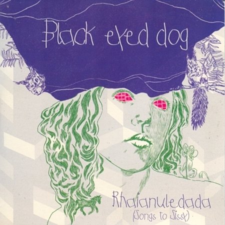 Cover for Black Eyed Dog  · Rhaianuledada (CD)